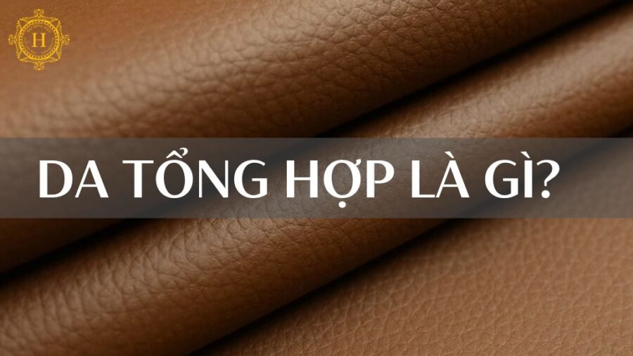 Da tổng hợp là gì? Ưu nhược điểm của da tổng hợp